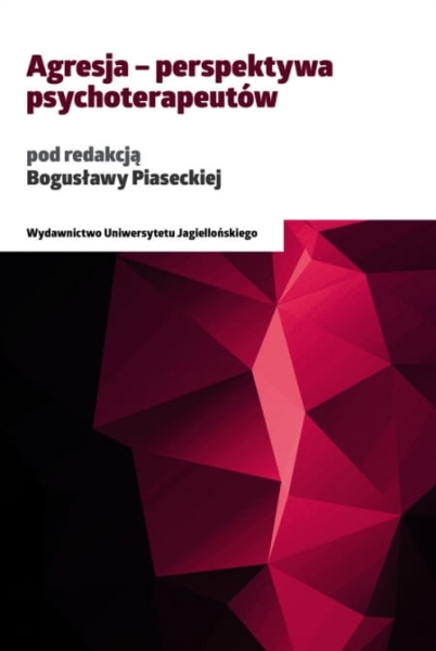 AGRESJA PERSPEKTYWA PSYCHOTERAPEUTÓW PIASECKA 