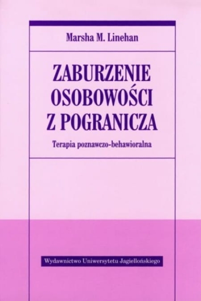 ZABURZENIA OSOBOWOŚCI Z POGRANICZA MARSHA LINEHAN