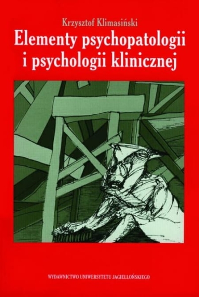 ELEMENTY PSYCHOPATOLOGII I PSYCHOLOGII K. KLIMASIŃSKI 