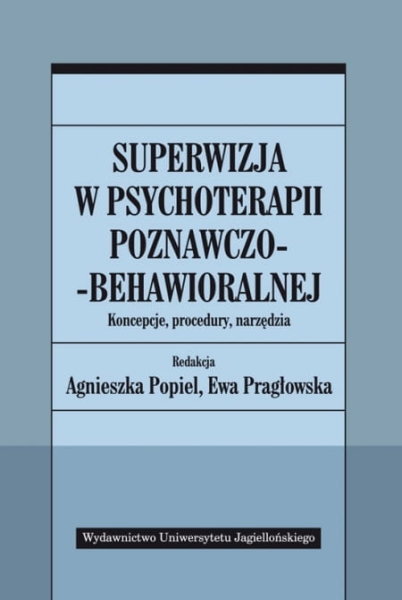 SUPERWIZJA W PSYCHOTERAPII AGNIESZKA POPIEL 