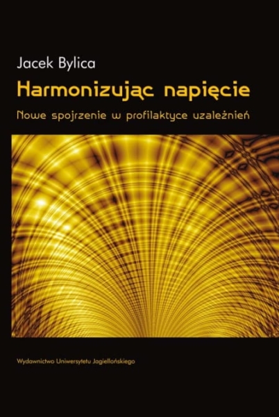 HARMONIZUJĄC NAPIĘCIE JACEK BYLICA 