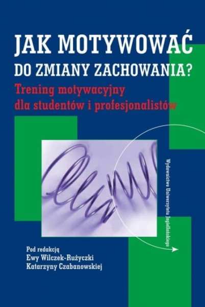 JAK ZMOTYWOWAĆ DO ZMIANY ZACHWOANIA CZABANOWSKA