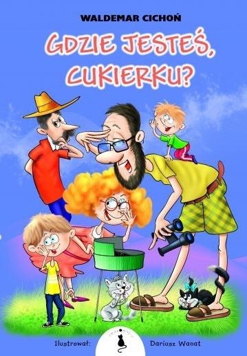 GDZIE JESTEŚ CUKIERKU W CICHOŃ 