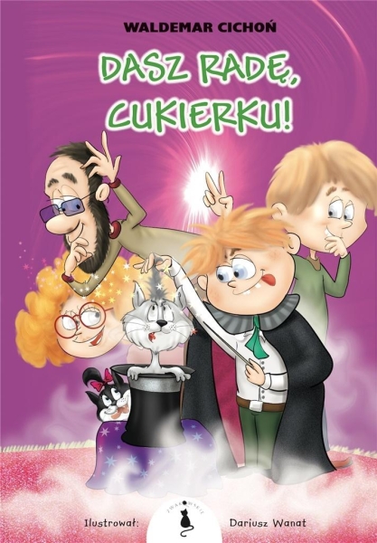 DASZ RADĘ CUKIERKU W CICHOŃ