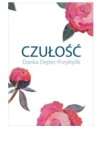 CZUŁOŚĆ DANKA PRZYBYLIK 