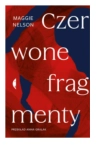 CZERWONE FRAGMENTY MAGGIE NELSON 