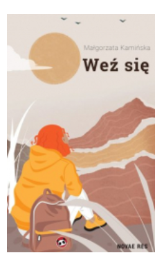 WEŹ SIĘ MAŁGORZATA KAMIŃSKA 