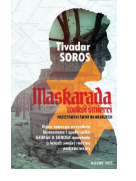 MASKARADA WOKÓŁ ŚMIERCI TIVADAR SOROS