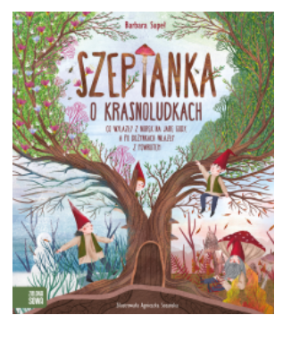 SZEPTANKA O KRASNOLUDKACH BARBARA SUPEŁ 