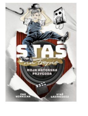 STAŚ NA TROPIE MOJA AKTORSKA PRZYGODA WINNICKA 