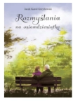 ROZMYŚLENIA NA OSIEMDZIESIĄTKĘ JACEK GRZYBOWSKI 