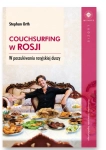 COUCHSURFING W ROSJI STEPHAN ORTH 