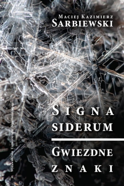 SIGNA SIDERUM GWIEZDNE ZNAKI MACIEJ SARBIEWSKI 
