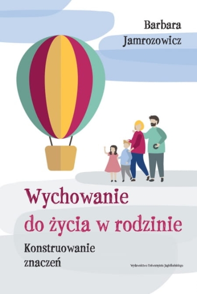 WYCHOWANIE DO ŻYCIA W RODZINIE JAMROZOWICZ 