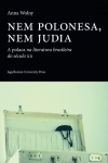 NEM POLONESA NEM JUIDA ANNA WOLNY 