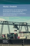 KONWERGENCJA W WARUNKACH INTEGRACJI GRODZICKI 