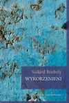 WYKORZENIENI SZILARD BORBELY 
