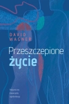 PRZESZCZEPIONE ŻYCIE DAVID WAGNER 