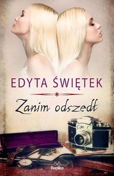 ZANIM ODSZEDŁ EDYTA ŚWIĘTEK 