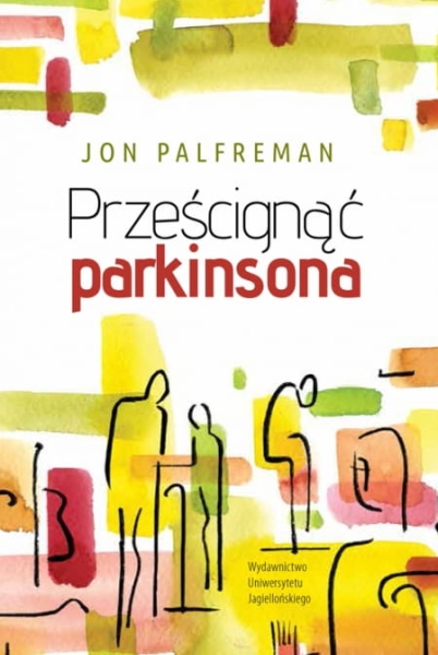 PRZEŚCIGNĄĆ PARKINSONA JON PALFREMAN 
