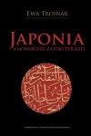 JAPONIA A MONARCHIE ZATOKI PERSKIEJ EWA TROJNAR 