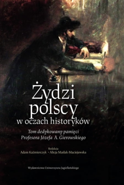 ŻYDZI POLSCY W OCZACH HISTORYKÓW KAŹMIERCZAK 