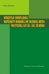 KONCEPCJE EUROPEJSKIEJ WSPÓLNOTY STEFAN BIELAŃSKI 