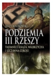 PODZIEMIA III RZESZY JERZY ROSTKOWSKI 