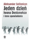 JEDEN DZIEŃ IWANA DENISOWICZA SOŁŻENICZYN 