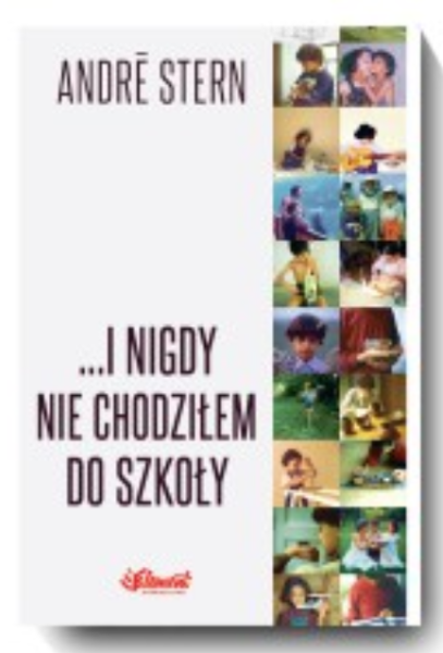 I NIGDY NIE CHODZIŁEM DO SZKOŁY STERN ANDRE 