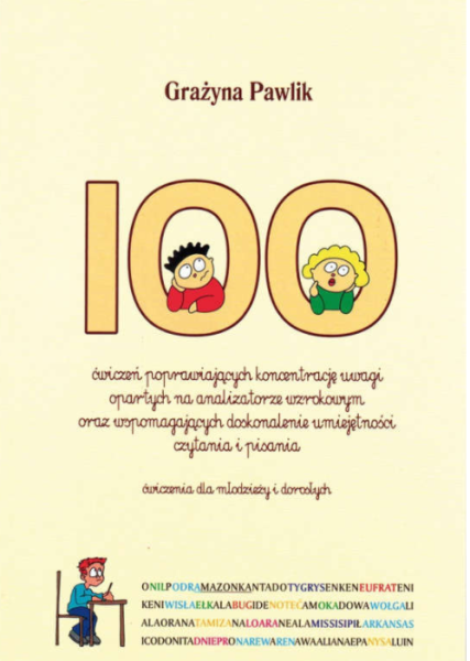 100 ĆWICZEŃ POPRAWIAJĄCYCH KONCENTRACJĘ PAWLIK 