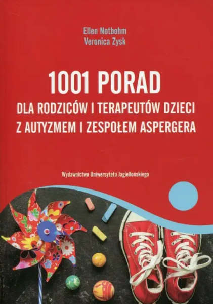 1001 PORAD DLA RODZICÓW I TERAPEUTÓW ELLEN ZYSK 