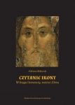 CZYTANIE IKONY W KRĘGU LITERATURY ELŻBIETA MIKICIUK 
