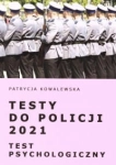TESTY DO POLICJI 2021 PATRYCJA KOWALEWSKA 