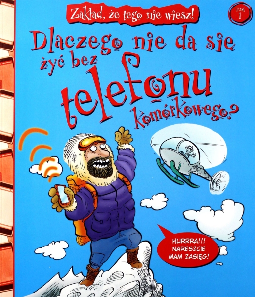 DLACZEGO NIE DA SIĘ ŻYĆ BEZ TELEFONU