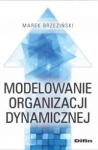 MODELOWANIE ORGANIZACJI DYNAMICZNEJ MIREK BRZEZIŃSKI 