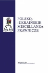 POLSKO UKRAIŃSKIE MISCELLANEA PRAWNICZE SZMYT 