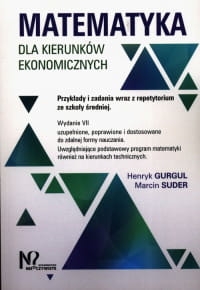 MATEMATYKA DLA KIERUNKÓW EKONOMICZNYCH GURGUL 
