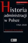 HISTORIA ADMINISTRACJI W POLSCE WOJCIECH WITKOWSKI 