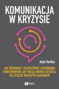 KOMUNIKACJA W KRYZYSIE KATE HARTLEY 