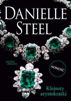 KLEJNOTY ARYSTOKRATKI DANIELLE STEEL NOWA