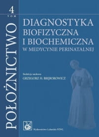 POŁOŻNICTWO TOM 4 DIAGNOSTYKA G. BRĘBOROWICZ 