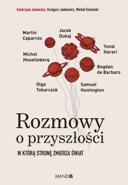 ROZMOWY O PRZYSZŁOŚCI JANOWSKA JANKOWICZ SOWIŃSKI