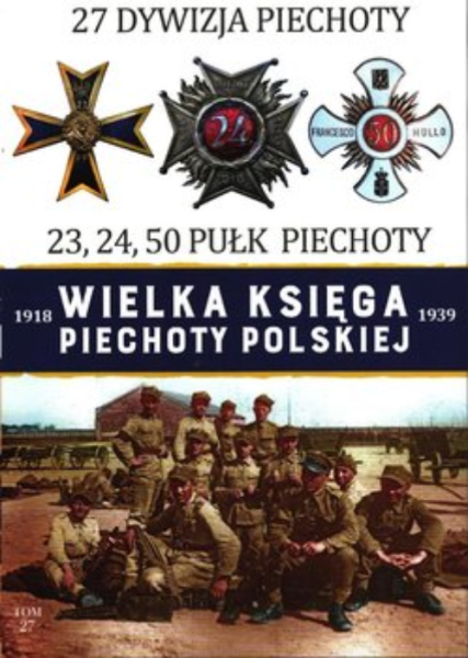 WIELKA KSIEGA PIECHOTY 27 DYWIZJA PIECHOTY 