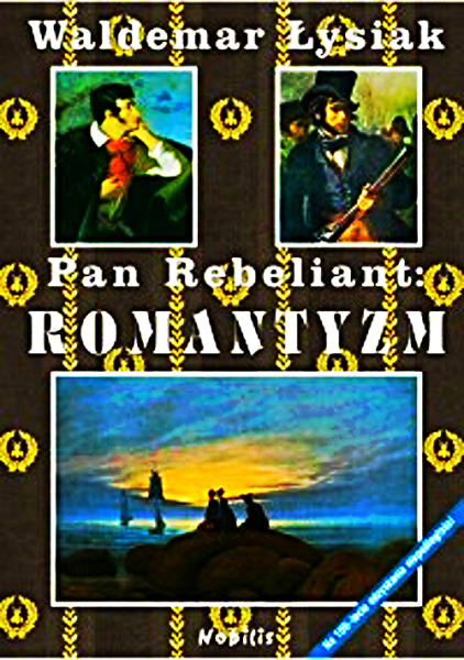 PAN REBELIANT ROMANTYZM W ŁYSIAK 368 STRON TWARDA 