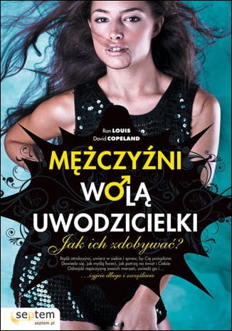 MĘŻCZYŹNI WOLĄ UWODZICIELKI R LOUIS D COPELAND 