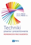 TECHNIKA PISANIA I PREZENTOWANIA PRZYRODNICZYCH WEINER