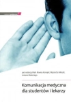 KOMUNIKACJA MEDYCZNA DLA STUDENTÓW I LEKARZY FELESZKI