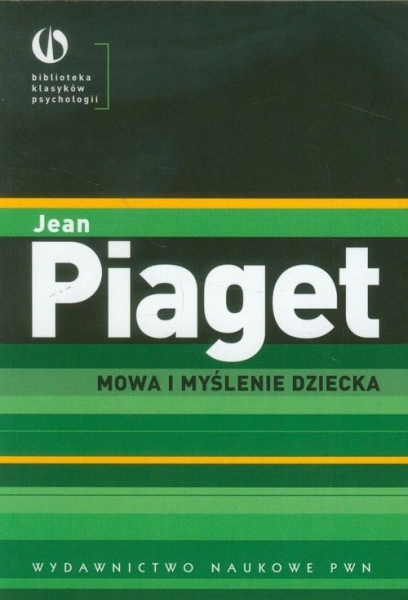 MOWA I MYŚLENIE DZIECKA JEAN PIAGET