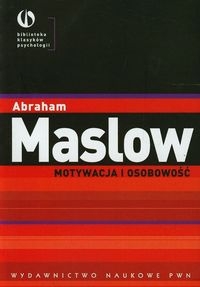 MOTYWACJA I OSOBOWOŚĆ MASLOW 